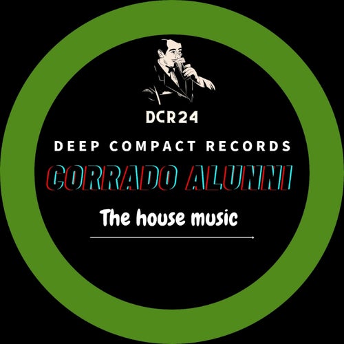 Corrado Alunni - The House Music [DCR024]